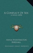 A Conflict Of Sex: A Novel (1898)