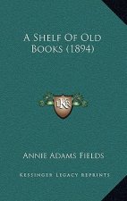 A Shelf Of Old Books (1894)