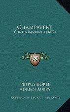 Champavert: Contes Immoraux (1872)