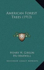 American Forest Trees (1913)