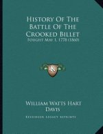 History Of The Battle Of The Crooked Billet: Fought May 1, 1778 (1860)