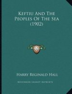Keftiu And The Peoples Of The Sea (1902)