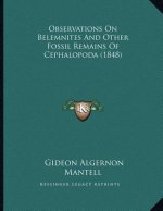 Observations On Belemnites And Other Fossil Remains Of Cephalopoda (1848)