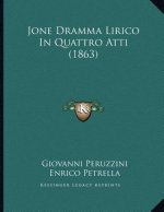 Jone Dramma Lirico In Quattro Atti (1863)