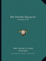 Het Verliefde Huysgezin: Kluchtspel (1730)