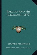 Barclay And His Assailants (1872)