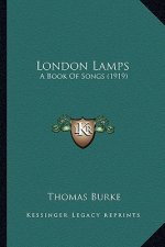 London Lamps: A Book Of Songs (1919)