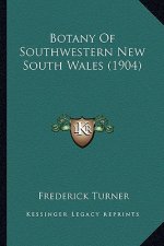 Botany Of Southwestern New South Wales (1904)