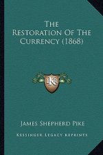 The Restoration Of The Currency (1868)