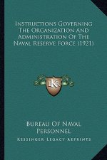 Instructions Governing The Organization And Administration Of The Naval Reserve Force (1921)