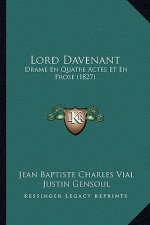 Lord Davenant: Drame En Quatre Actes Et En Prose (1827)