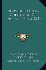 Household Song, Collection Of Lyrical Pieces (1861)