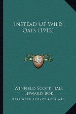 Instead Of Wild Oats (1912)