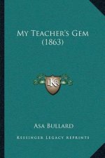 My Teacher's Gem (1863)