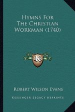 Hymns For The Christian Workman (1740)