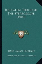 Jerusalem Through The Stereoscope (1909)