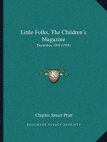 Little Folks, The Children's Magazine: December, 1918 (1918)