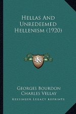 Hellas And Unredeemed Hellenism (1920)