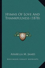 Hymns Of Love And Thankfulness (1878)