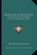 Gems of Goldsmith: The Traveler, the Deserted Village, the Hermit (1880)
