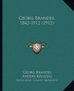 Georg Brandes, 1842-1912 (1912)