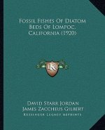 Fossil Fishes of Diatom Beds of Lompoc, California (1920)