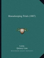 Housekeeping Trials (1887)