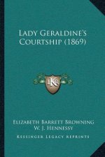Lady Geraldine's Courtship (1869)
