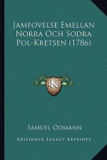 Jamfovelse Emellan Norra Och Sodra Pol-Kretsen (1786)
