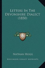 Letters In The Devonshire Dialect (1850)