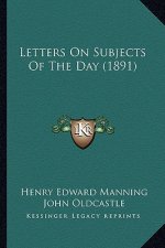 Letters On Subjects Of The Day (1891)
