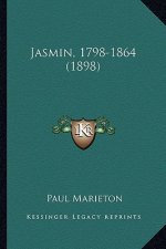 Jasmin, 1798-1864 (1898)