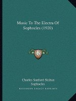 Music To The Electra Of Sophocles (1920)