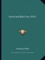 Good And Bad Cats (1911)