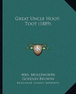 Great Uncle Hoot-Toot (1889)