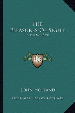 The Pleasures Of Sight: A Poem (1829)
