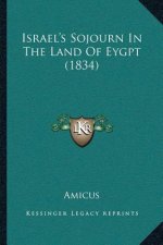 Israel's Sojourn in the Land of Eygpt (1834)