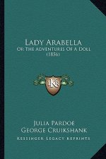 Lady Arabella: Or The Adventures Of A Doll (1856)