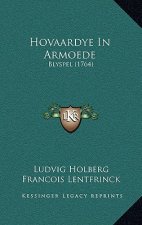 Hovaardye In Armoede: Blyspel (1764)