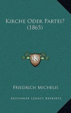 Kirche Oder Partei? (1865)