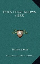 Dogs I Have Known (1893)
