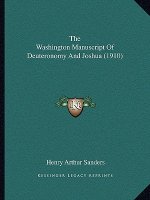 The Washington Manuscript Of Deuteronomy And Joshua (1910)