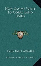 How Sammy Went To Coral Land (1902)