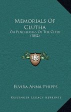 Memorials Of Clutha: Or Pencillings Of The Clyde (1842)