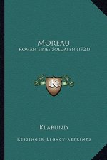 Moreau: Roman Eines Soldaten (1921)