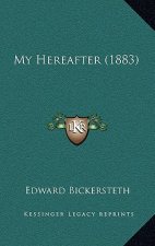 My Hereafter (1883)
