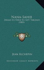 Nana-Sahib: Drame En Verse En Sept Tableaux (1883)