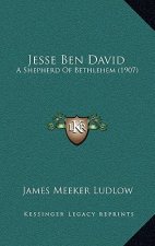Jesse Ben David: A Shepherd Of Bethlehem (1907)