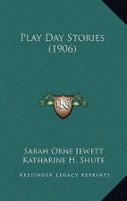 Play Day Stories (1906)