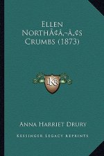 Ellen North's Crumbs (1873)
